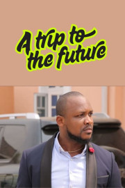 A Trip to the Future