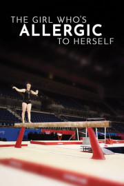 The Girl Who's Allergic to Herself