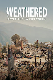 Weathered: After the LA Firestorm