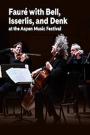 Faure with Bell, Isserlis, and Denk