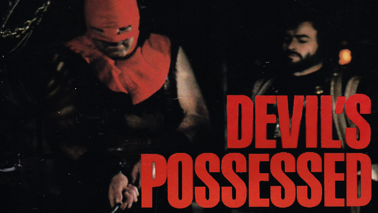 The Devil's Possessed