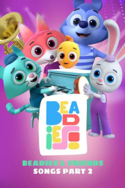Beadies & Friends: Songs Part 2