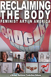 Reclaiming the Body: Feminist Art in America