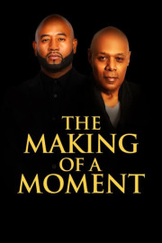 The Making of a Moment