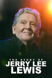 The Story of Jerry Lee Lewis