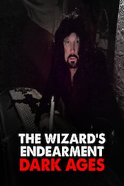 The Wizard's Endearment: Dark Ages