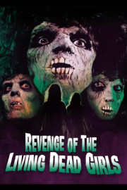 Revenge of the Living Dead Girls