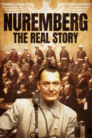 Nuremberg - The Real Story
