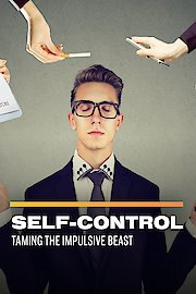 Self-Control: Taming the Impulsive Beast