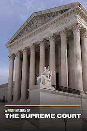 A Brief History of The Supreme Court