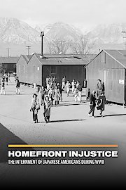 Homefront Injustice: The Internment of Japanese Americans During WWII