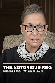 The Notorious RBG: Champion of Equality and Voice of Dissent
