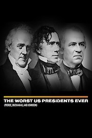 The Worst US Presidents Ever