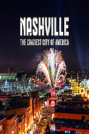 Nashville: The Craziest City in America