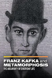 Franz Kafka and Metamorphosis: The Absurdity of Everyday Life