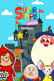 The Super Simple Show: Fantasy