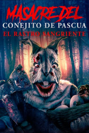 Masacre del conejito de Pascua: el rastro sangriente