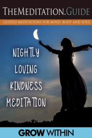 The Meditation Guide: Nightly Loving Kindness Meditation