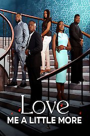 Love Me a Little More