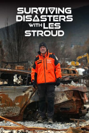 Surviving Disasters with Les Stroud