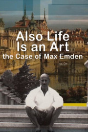 Also Life is an Art: The Case Max Emden