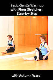 Basic Gentle Belly Dance Warmup with Floor Stretches 1: Step-by-Step