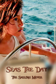 Seas the Day: The Sailing Movie