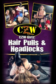 CZW Girlz: Hair Pulls & Headlocks