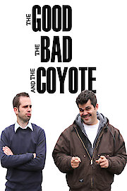 The Good, the Bad and the Coyote
