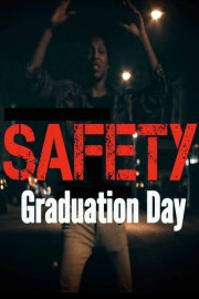 Safety: Graduation Day
