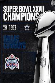 Super Bowl XXVII Champions - The 1992 Dallas Cowboys