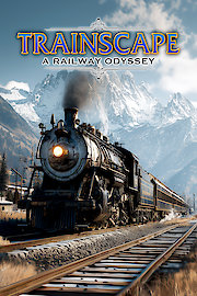 Trainscape: A Railway Odyssey