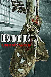 Desconocidos - Unknowns