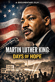 Martin Luther King: Days of Hope