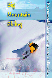 The Nomads - Big Mountain Skiing