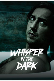 Whisper in the Dark