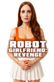 Robot Girlfriend: Revenge