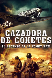 Cazadora de cohetes: el ascenso de la Komet nazi