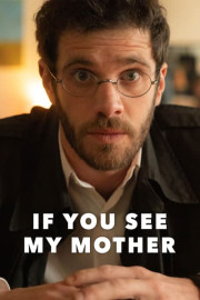 If You See My Mother