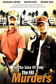 In the Line of Duty: The FBI Murders