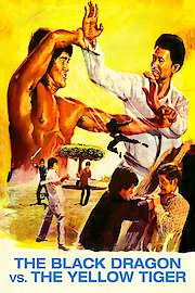 The Black Dragon Vs. The Yellow Tiger