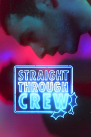 Straight Through Crew