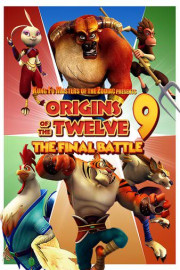 Kung Fu Masters Of The Zodiac Origins Of The Twelve 9: The Final Battle
