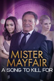 Mister Mayfair - A Song to Kill For