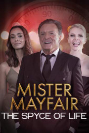 Mister Mayfair - The Spyce of Life