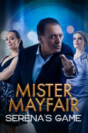 Mister Mayfair - Serena's Game
