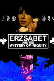 Erzsabet and the Mystery of Iniquity