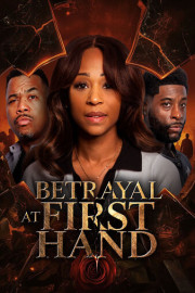 Betrayal at First Hand