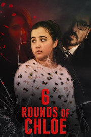 6 Rounds of Chloe