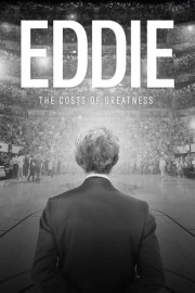 Eddie: The Cost of Greatness